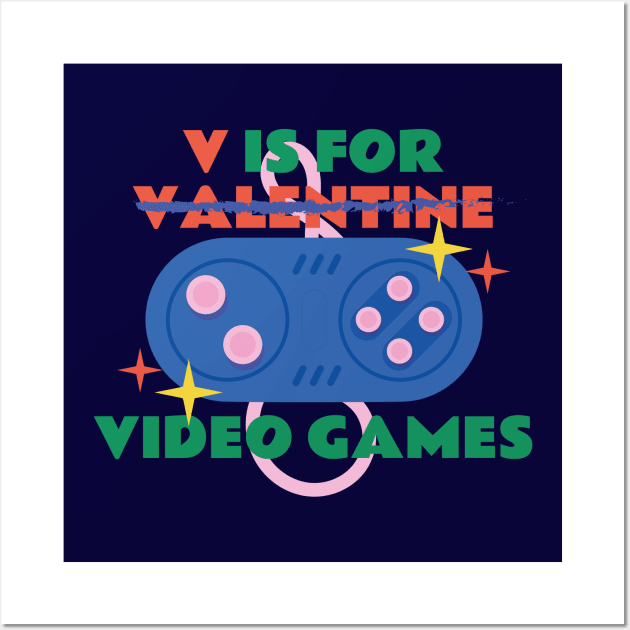 V Is For Video Games Funny Valentines Day Gamer Wall Art by Exosia store